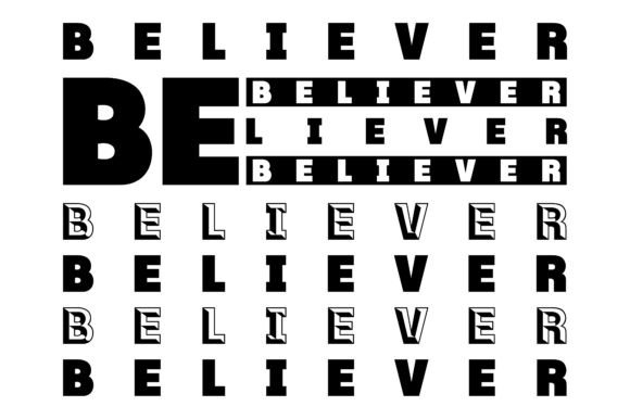 Believer: A Typeface That Commands Attention